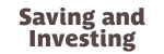 Saving + Investing