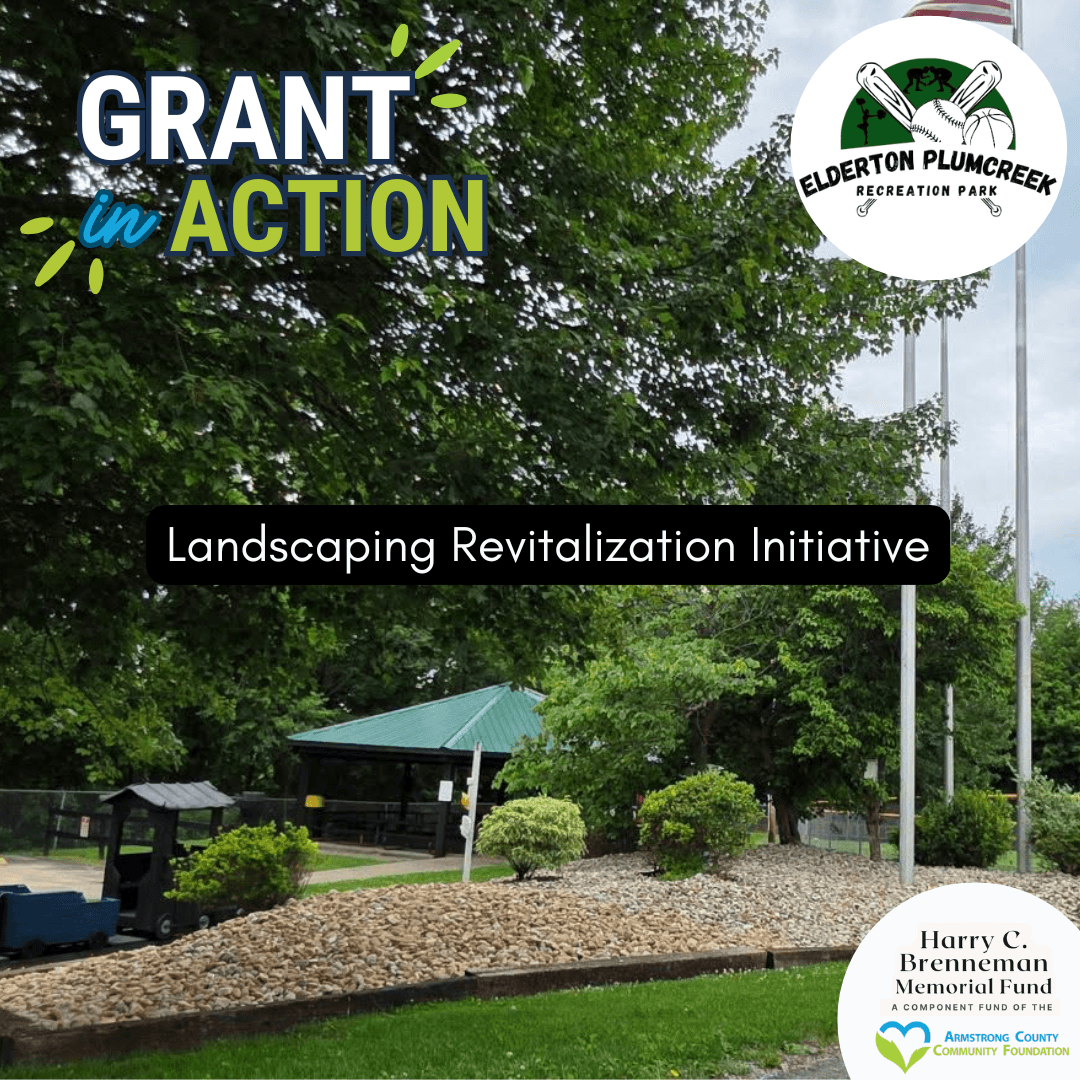 Updated landscaping and revitalized green space at the Elderton Plumcreek Rec Park funded by Harry C. Brenneman Memorial Fund, enhances green spaces and creates a more welcoming community gathering place.