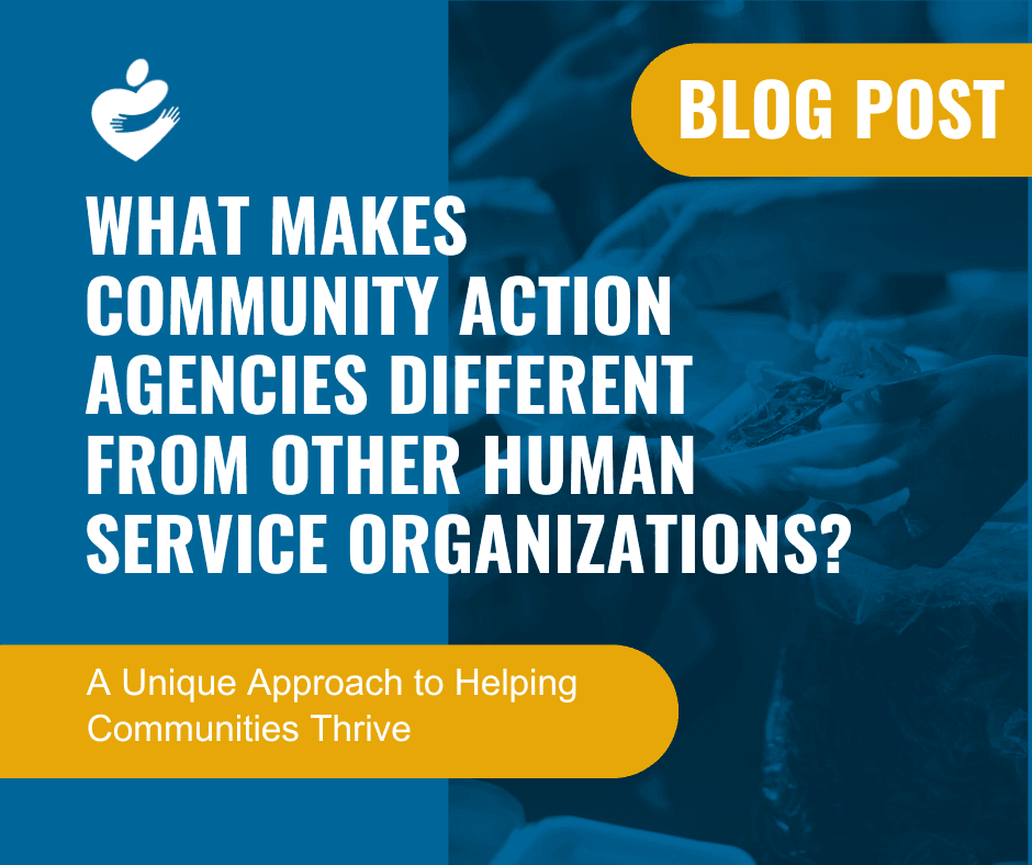 What Makes Community Action Agencies Different from Other Human Service Organizations? A Unique Approach to Helping Communities Thrive