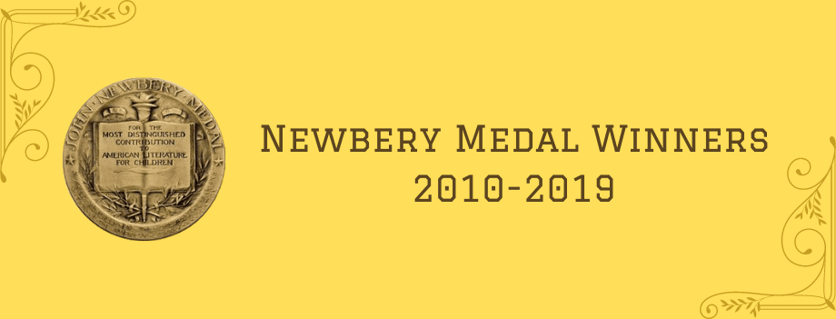 Newbery Medal Winners 2010-2019