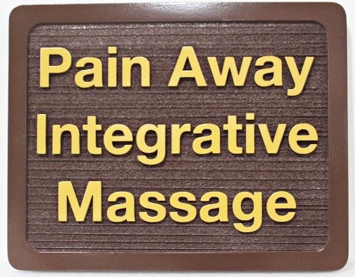 B11238A - Carved and Sandblasted Wood Grain HDU 2.5-D Raised Relief Sign for "Pain Away Integrative Massage"
