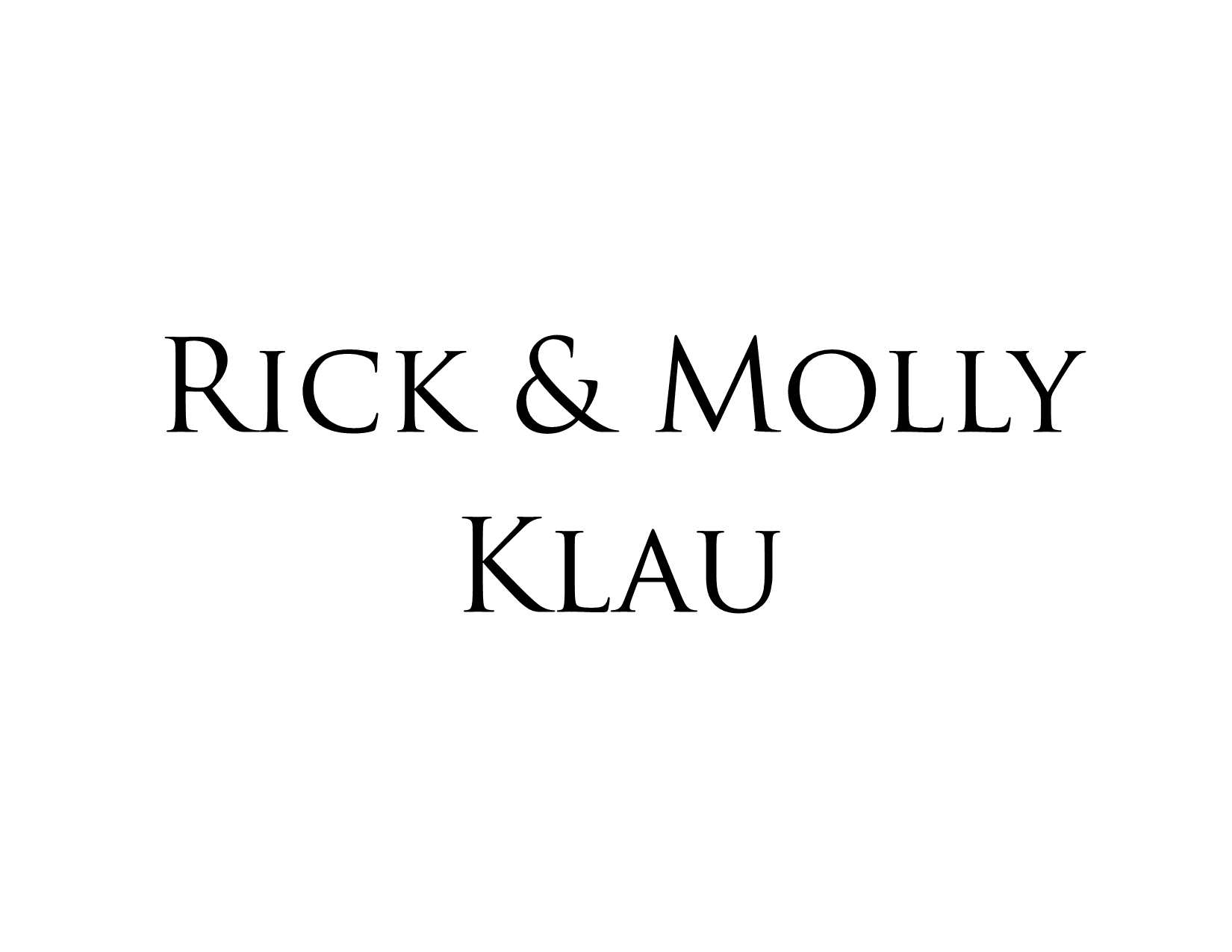 Rick & Molly Klau