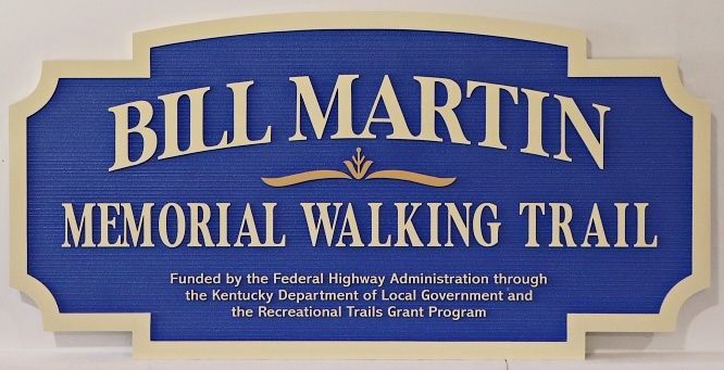 G16113A - Carved and Sandblasted HDU Sign for "Bill Martin Memorial Walking Trail"