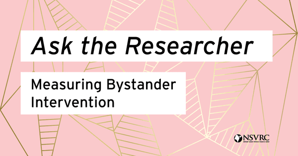 What can you learn in 10 minutes about measuring bystander intervention?