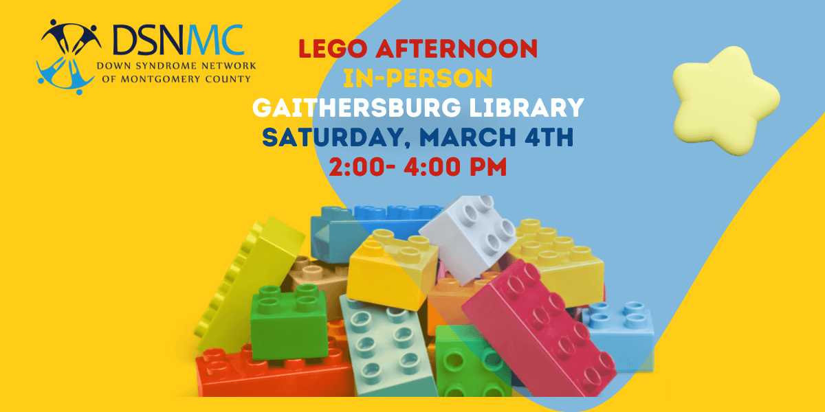 fortov Mona Lisa Jabeth Wilson Family Lego Afternoon : Calendar : Events : Down Syndrome Network of  Montgomery County (DSNMC, Inc.)
