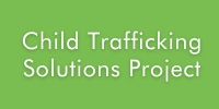 Child Trafficking Solutions Project