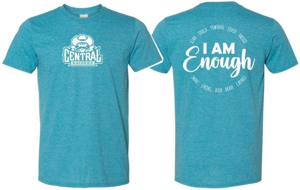 Teal shirt front with Central Raiders logo in white.  Teal shirt back with text "I am enough."
