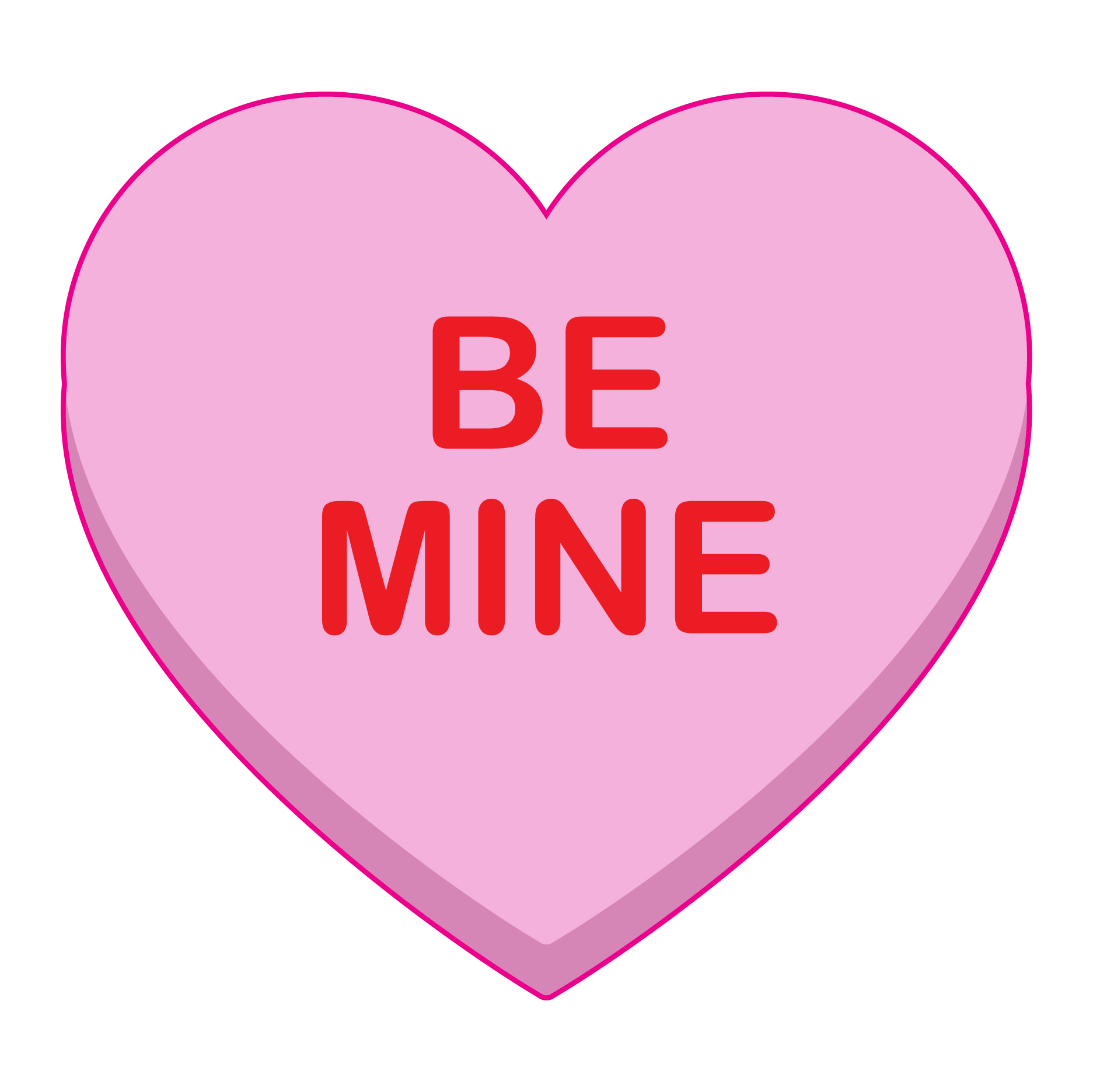 7.) Be Mine - Heart Coroplast Sign
