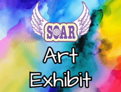 SOAR Art Exhibit