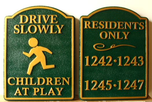 H17222 - Carved and Sandblasted HDU "DRIVE SLOWLY - Children at Play" and "RESIDENTS ONLY"  Signs