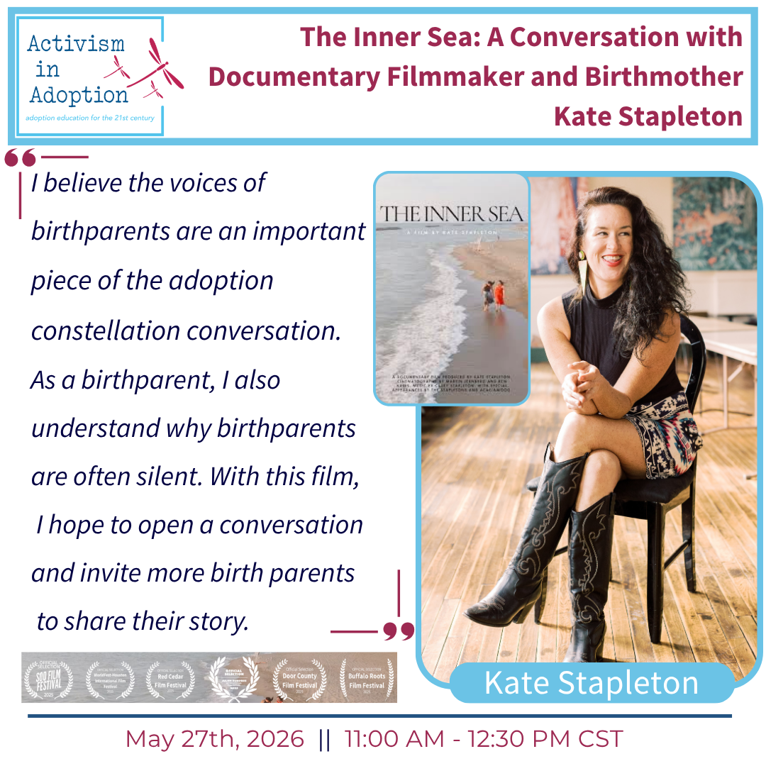 May 27th, 2026 :: 11am CST :: Kate Stapleton | The Inner Sea: A Conversation with Documentary Filmmaker and Birthmother Kate Stapleton