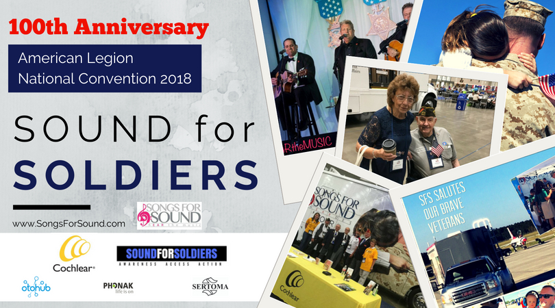 Songs for Sound #HEARtheMUSIC Project Supports America’s Heroes Living with Hearing Loss at the 100th American Legion National Convention