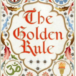 The Golden Rule (In Seven Major Religions)