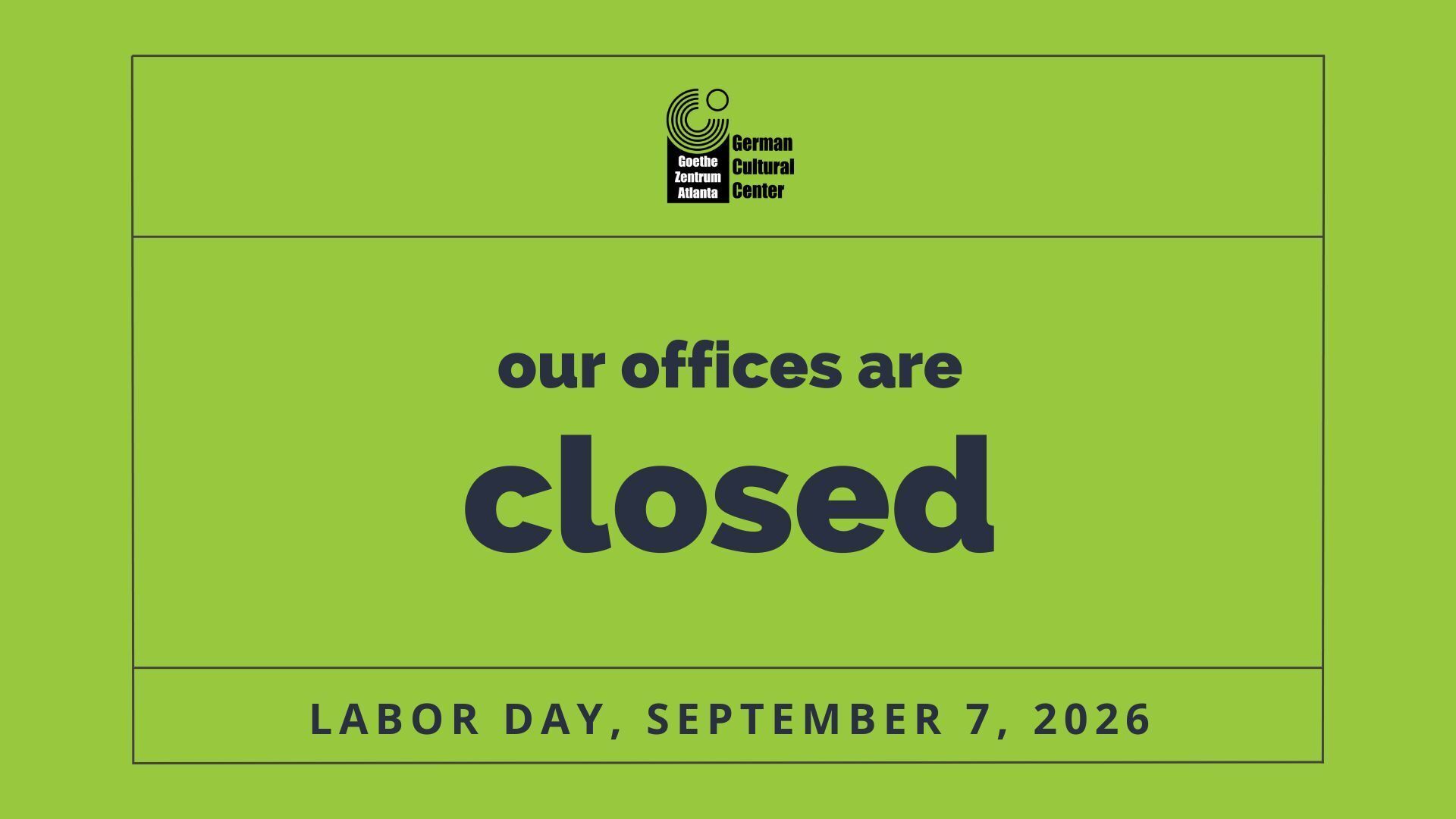 Our offices are closed for Labor Day