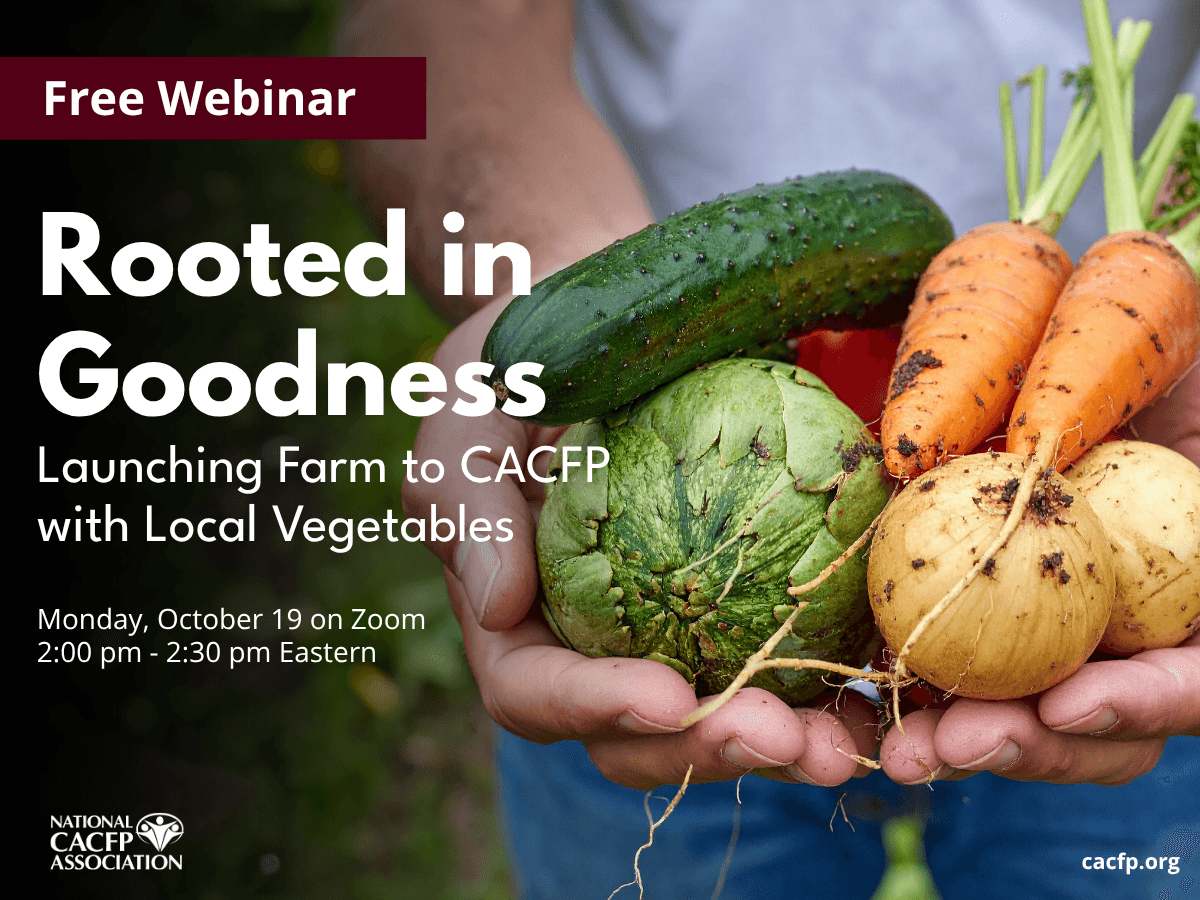 National_CACFP_Rooted_in_Goodness_Oct_19_2026_webinar_banner.png