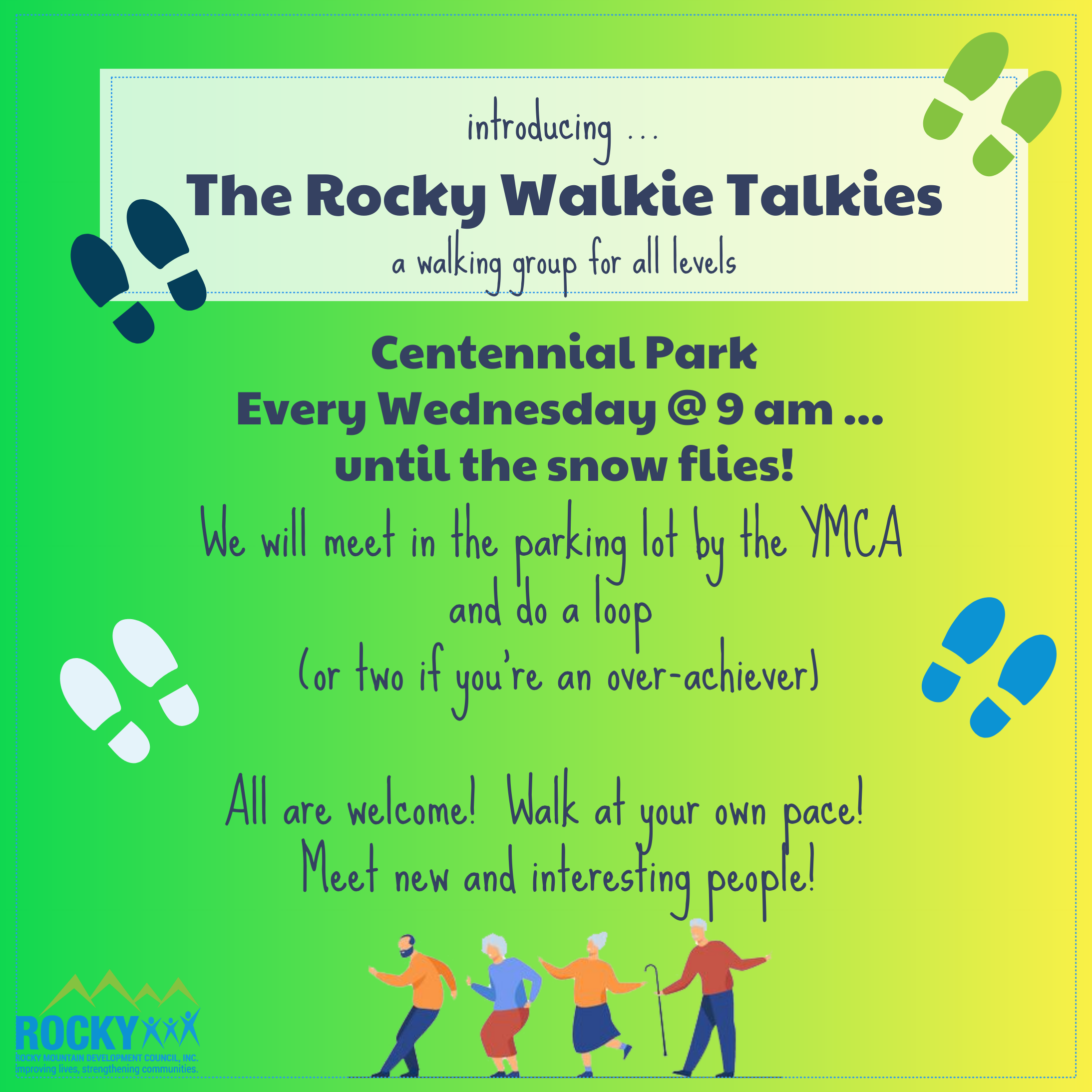 Come  join the Rocky Walkie Talkies (aka Cirque du Sore LEgs, Team Advil, or the Hip Replacements) at Centennial Park on Wednesdays at 9 am.