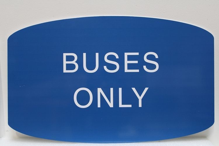 M9150- Engraved Blue  & White Color-Core High-Density Polyethylene (HDPE) "Buses Only" Sign