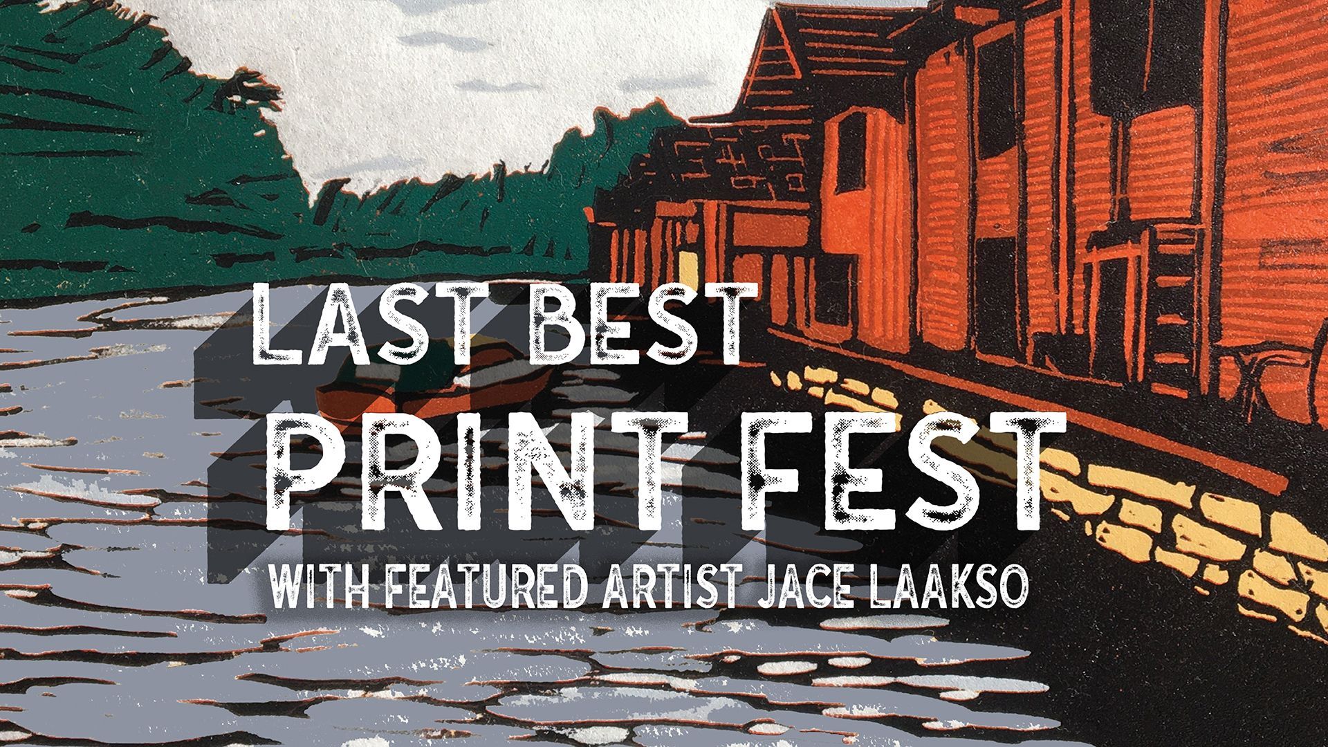 Last Best Print Fest 2022