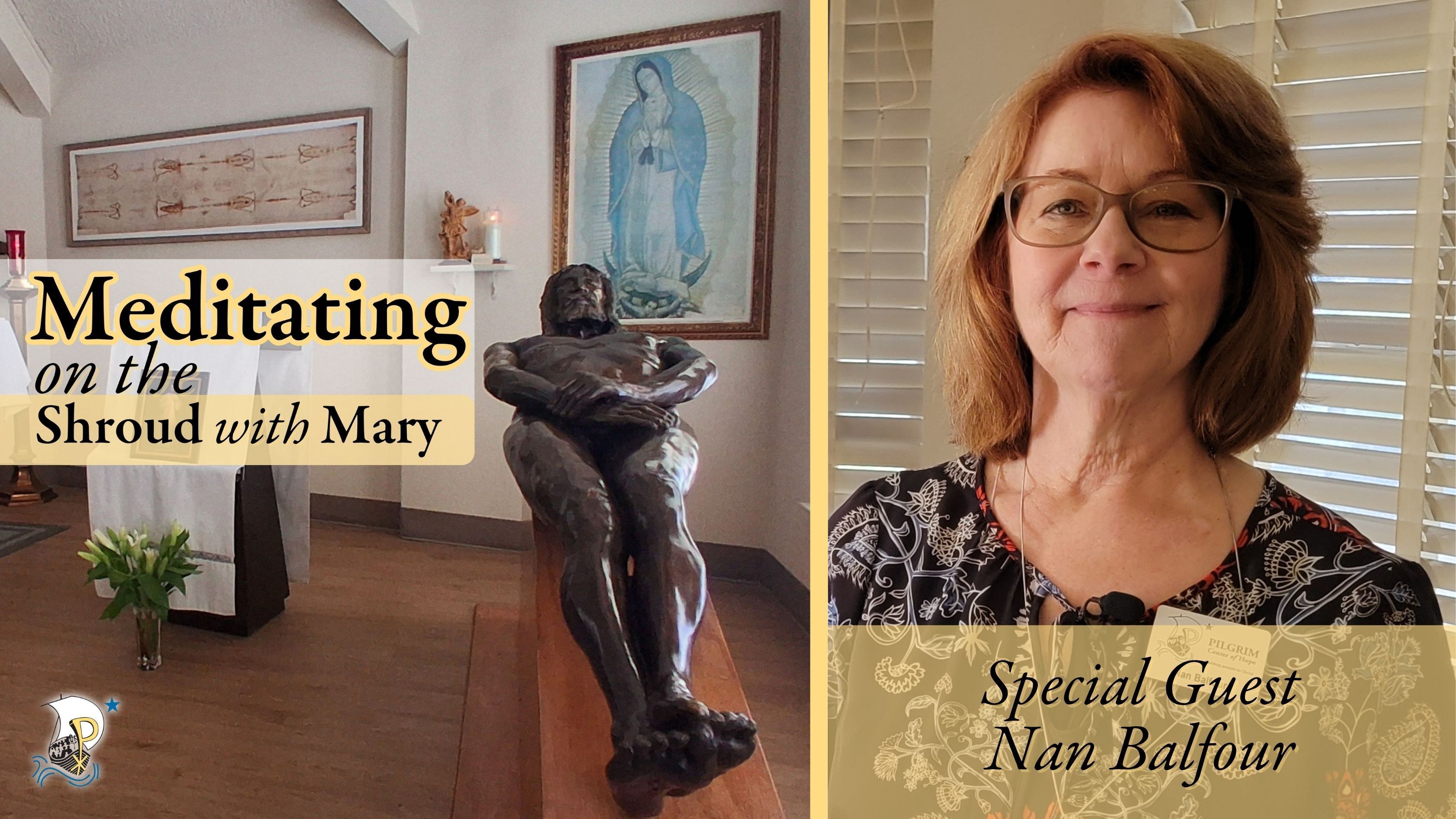 Meditating on the Shroud with Mary