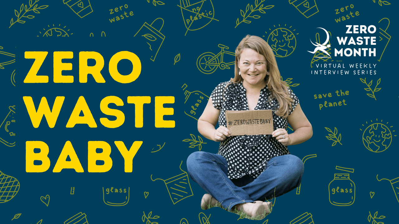 Zero Waste Baby Interview