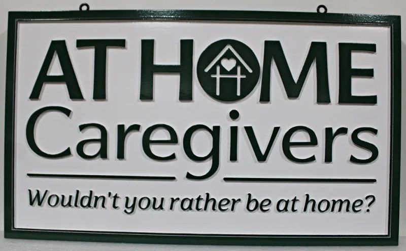 SA28827 - Carved 2.5-D Sign for "At Home Caregivers" 