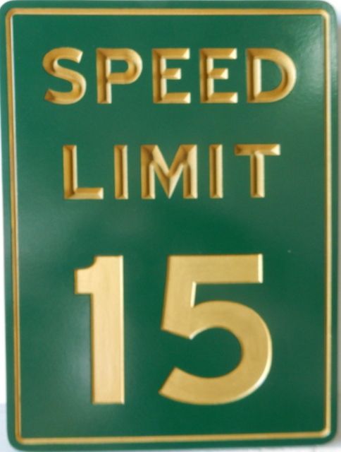 H17238 - Engraved HDU "Speed Limit 15" Traffic Sign with Metallic Gold Text 