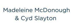 Madeleine McDonough & Cyd Slayton