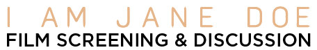 I Am Jane Doe - Film Screening