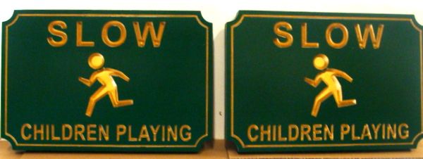 H17221 - Engraved HDU "SLOW - Children Playing" Traffic Sign , Text and Border Gilded with 24K Gold Leaf
