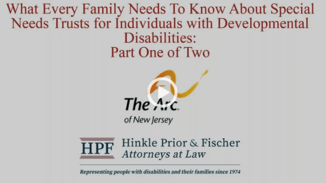 What every family needs to know about Special Needs Trusts (SNT) for individuals with Developmental Disabilities two part webinar series - PART ONE OF TWO 