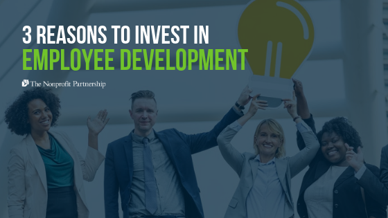 3 Reasons to Invest in Employee Development