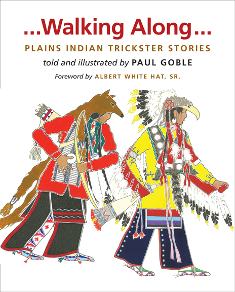Walking Along...Plains Indian Trickster Stories