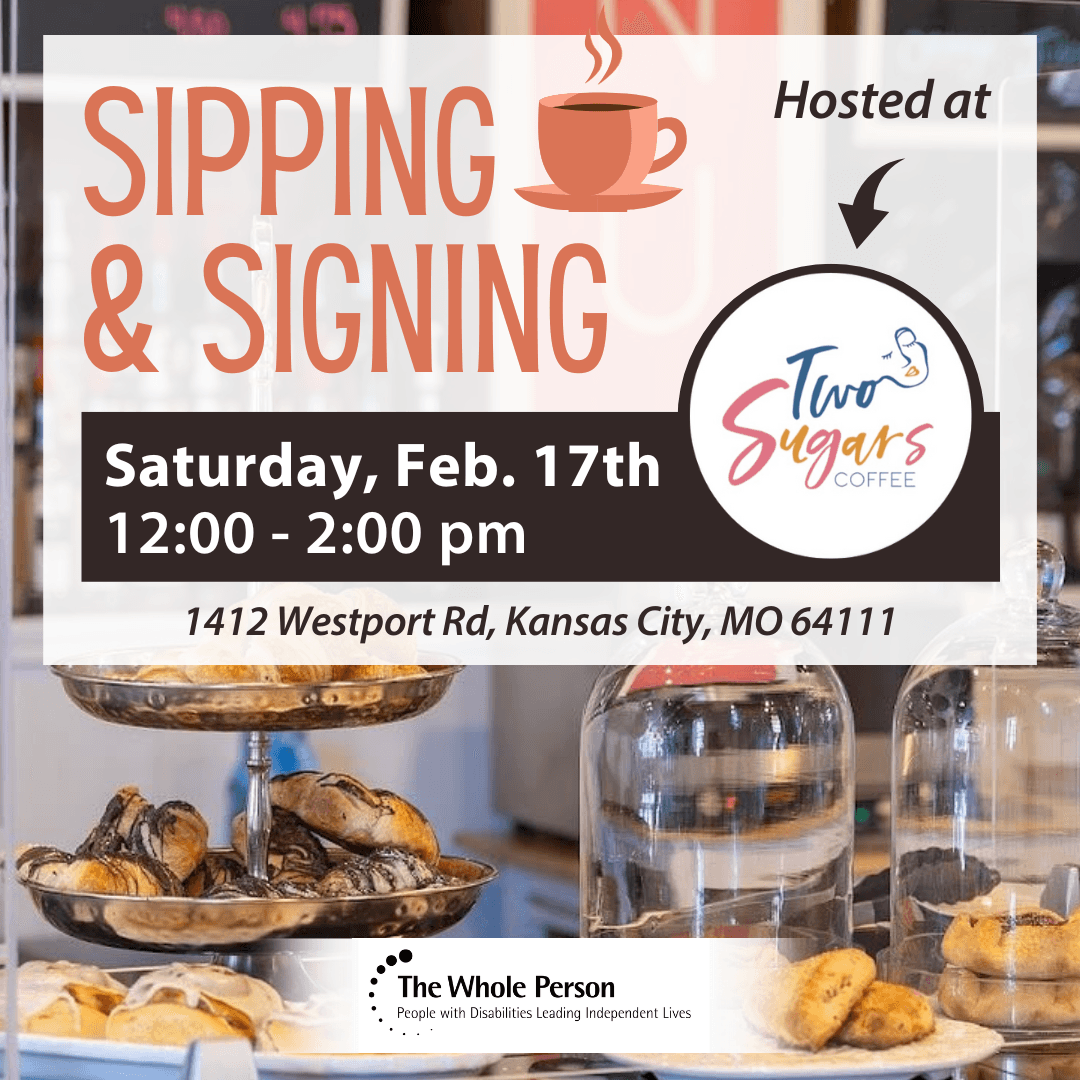 graphic with text saying "sipping and signing, saturday february 17th 12-2pm. hosted at two sugars coffee. 1412 westport rd, kansas city, mo 64111. behind the text is a photo of two sugars coffee shop's order counter with a variety of pastries