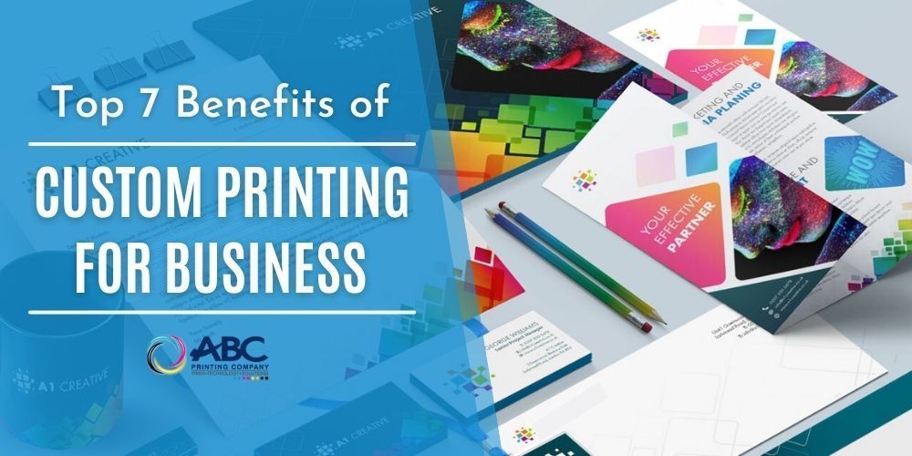Benefits of Custom Printing for Businesses