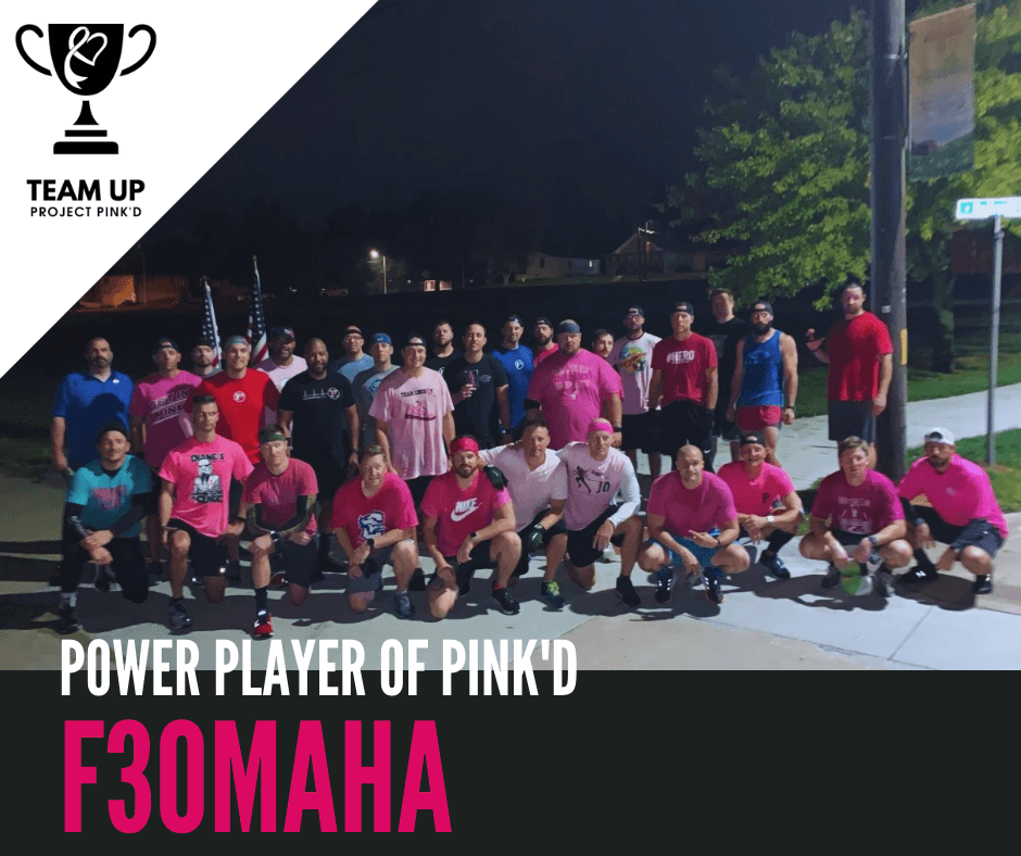 TEAM UP Power Player of Pink'd: F3Omaha