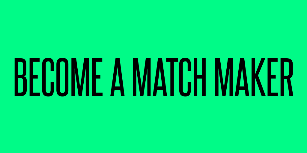 Become a Match Maker