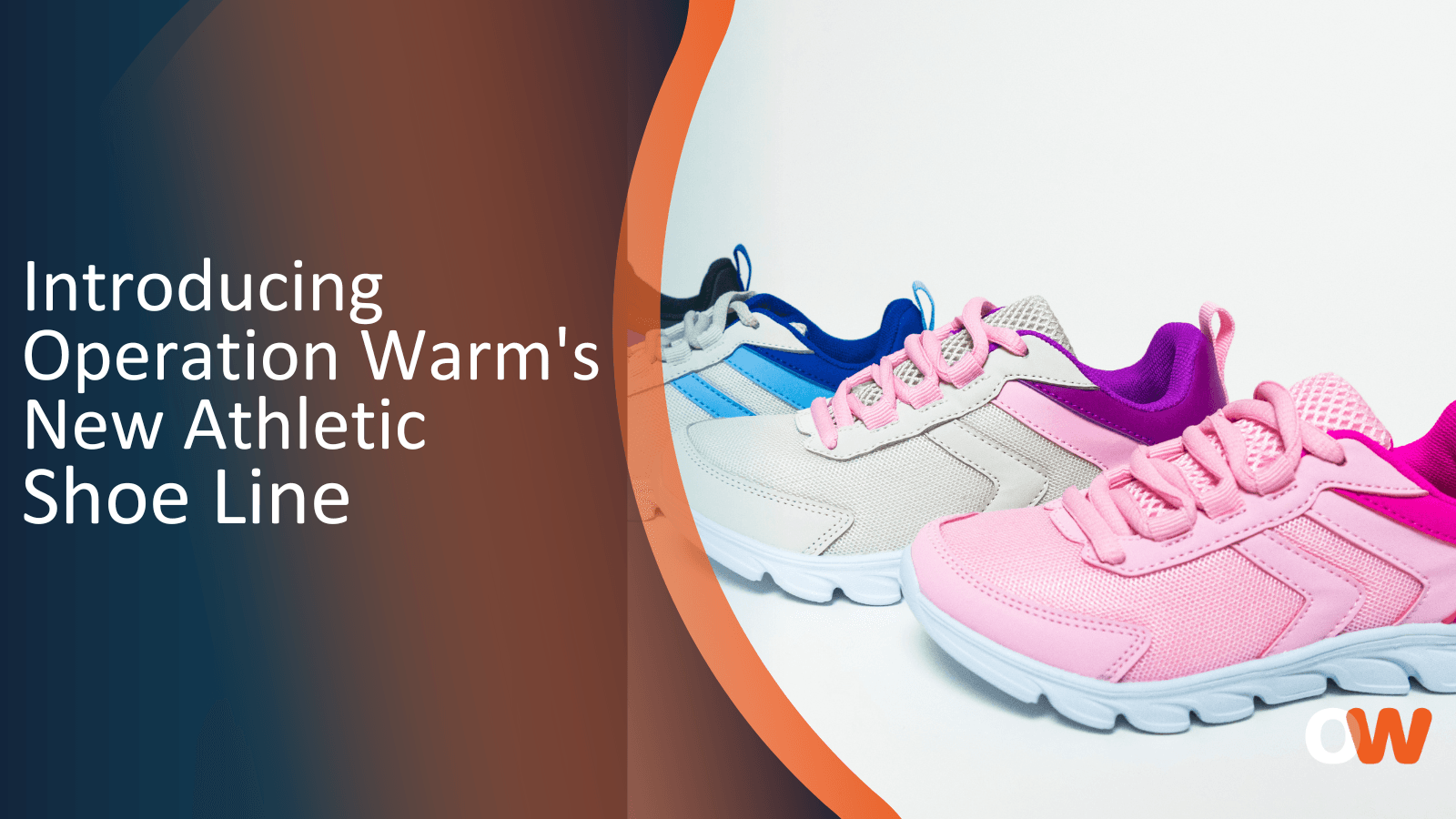 Introducing Operation Warm's New Athletic Shoe Line!