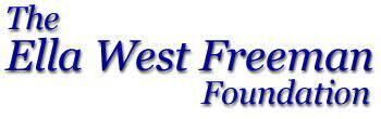 The Ella West Freeman Foundation