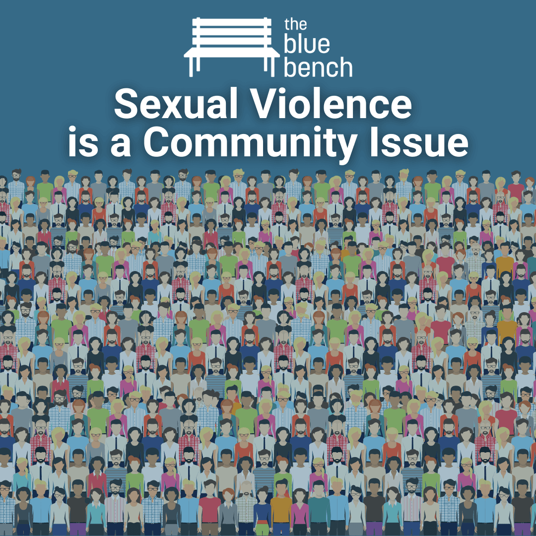 Sexual Violence is a Community Issue