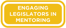 Engaging Legislators in Mentoring Button