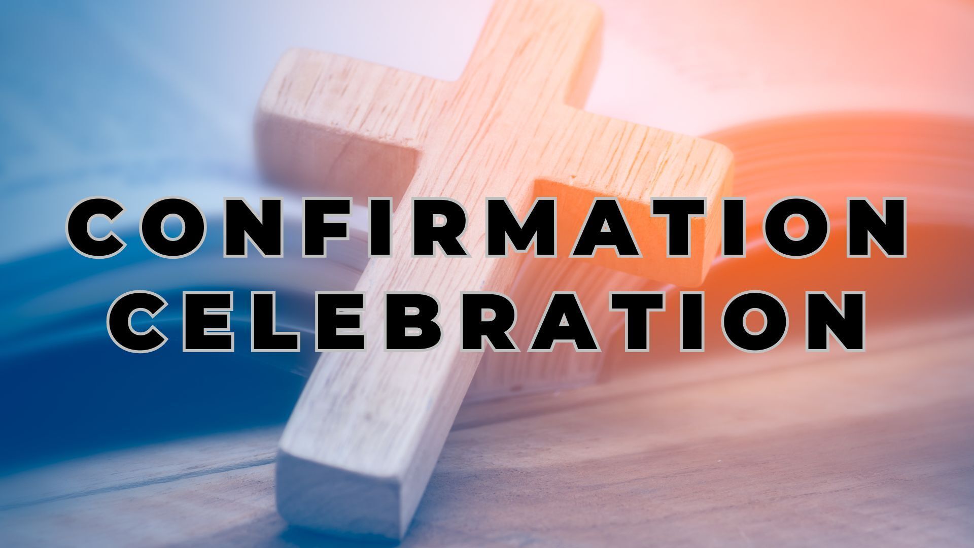 Confirmation Celebration