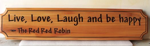 YP-5200 - Engraved Plaque featuring Quote "Live, Lough, Love and be Happy", Cedar Wood