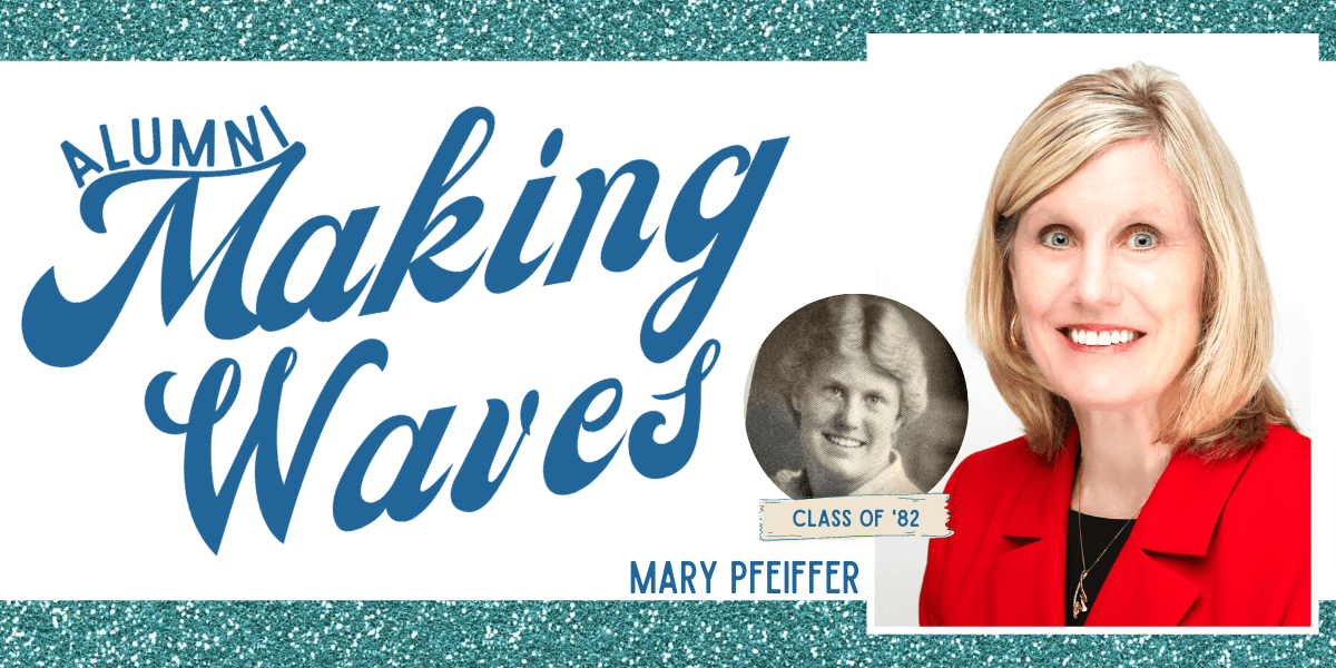 Alumni Making Waves: Dr. Mary (Johnson) Pfeiffer