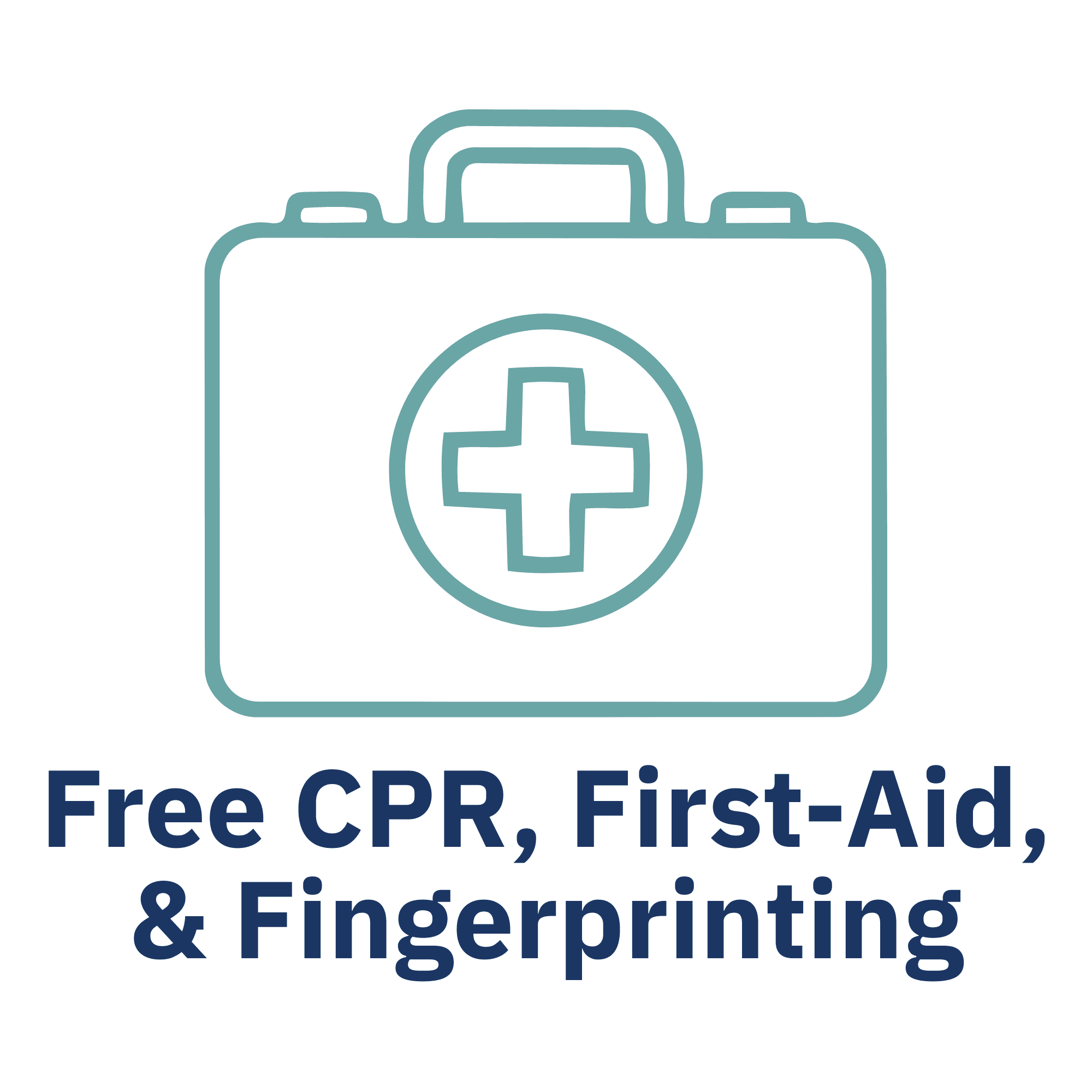 Free CPR, First Aid, & in-office Fingerprinting