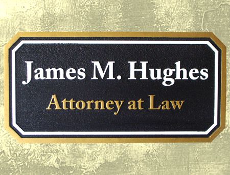 A10136 - Sandblasted HDU Attorney Sign