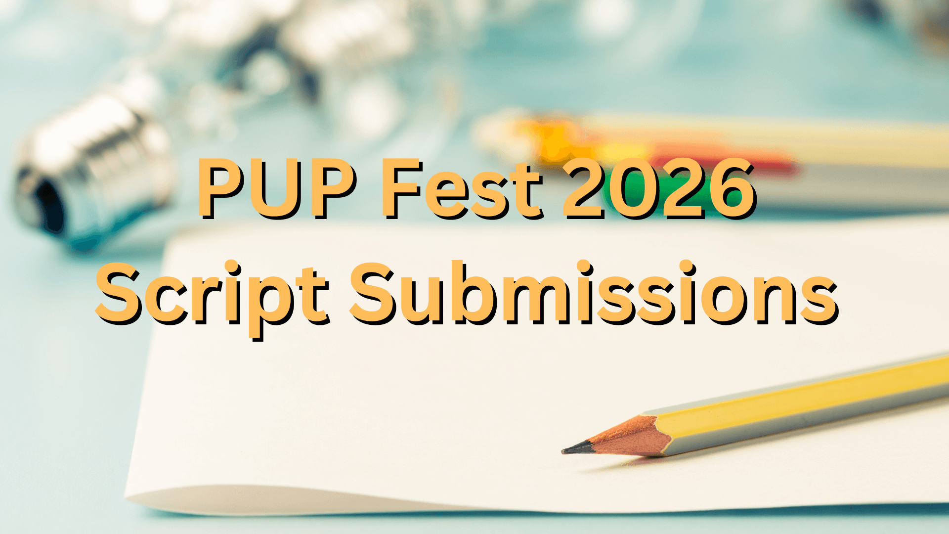 PUP Fest Script Submissions
