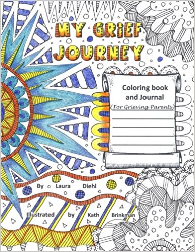 My Grief Journey Coloring Book And Journal For Grieving Parents