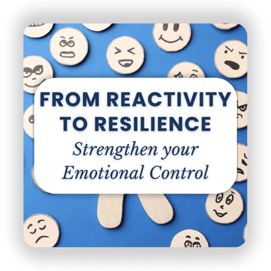 Healthy Habits: From reactivity to resilience: Strengthen your emotional control