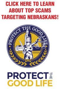 Click Here to Learn About Top Scams Targeting Nebraskans. Protect the Good Life.