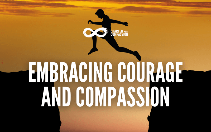 Embracing Courage and Compassion